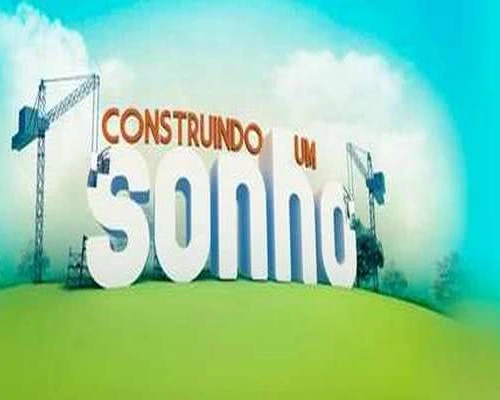 Construindo um sonho – inscrições abertas