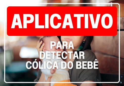 Aplicativo para detectar cólica no bebê