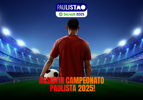 Aplicativo para assistir os jogos do Campeonato Paulista 2025