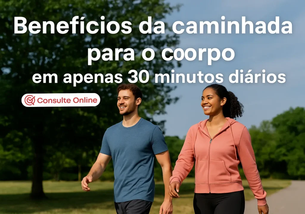 Benefícios da caminhada para o corpo em 30 minutos diários - Consulte Online